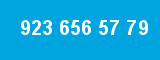 923 656 57 79